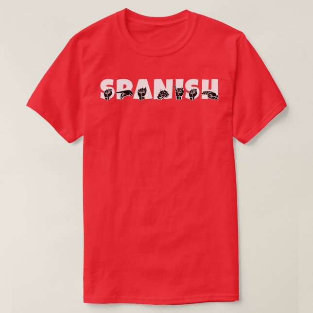 SPANISH ASL Sign Language Design 1 T-Shirt (Design Front)