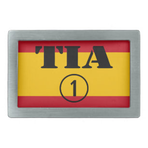 Spanish Aunts : Tia Numero Uno Rectangular Belt Buckle