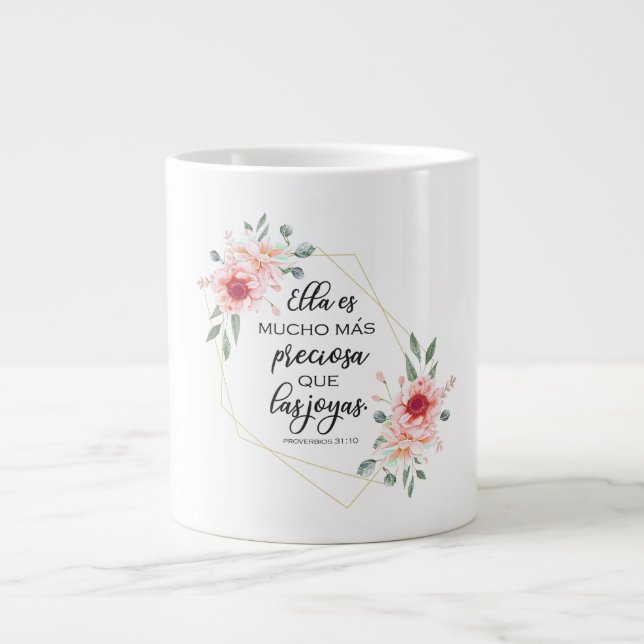 Spanish bible verse Proverbios 31:10 Giant Coffee Mug (Front)