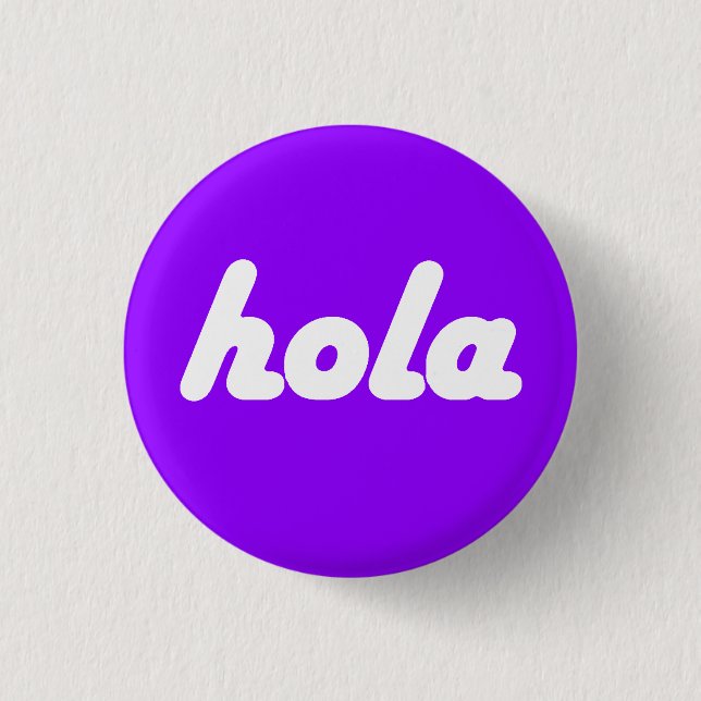 Spanish Button - Hola (Front)