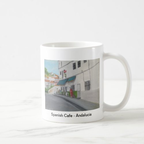 Spanish Cafe _ Andalucia _ Gaucin Coffee Mug