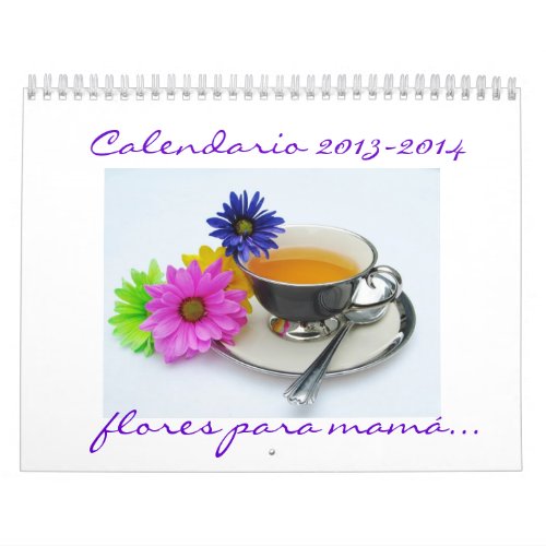 Spanish Calendario 2013_2014 flores para mama Calendar