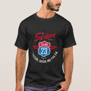 Spanish Christian Salmo 23 El Señor Es Mi Pastor P T-Shirt