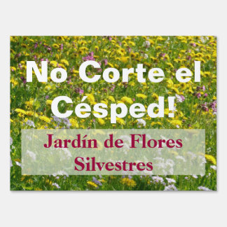 Spanish Do Not Mow Wildflower Garden Sign