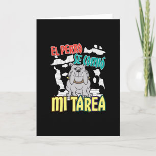Spanish Dog Ate My Homework - Perro Tarea Card