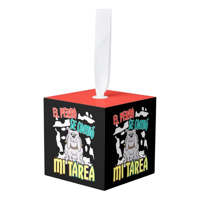 Spanish Dog Ate My Homework - Perro Tarea Cube Ornament (Front Angled)