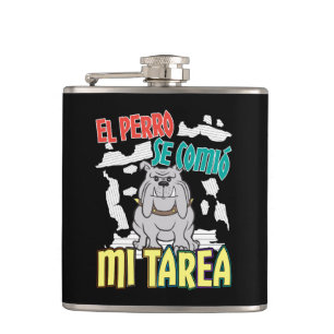 Spanish Dog Ate My Homework - Perro Tarea Flask