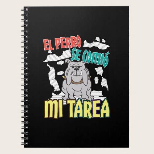 Spanish Dog Ate My Homework - Perro Tarea Notebook