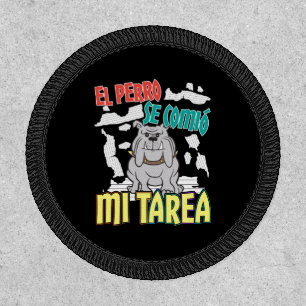 Spanish Dog Ate My Homework - Perro Tarea Patch