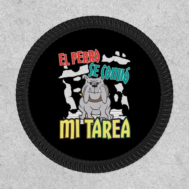 Spanish Dog Ate My Homework - Perro Tarea Patch (Front)