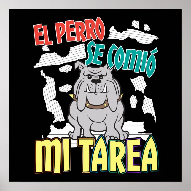 Spanish Dog Ate My Homework - Perro Tarea Poster (Front)