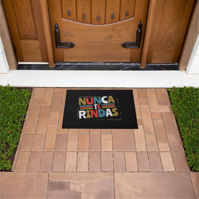 Spanish Don't Give Up Quote - Nunca Te Rindas Doormat (Outdoor)