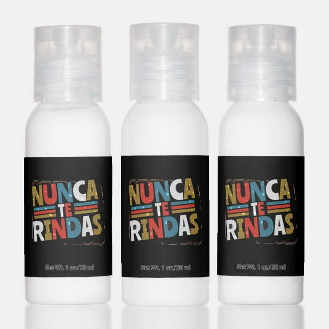 Spanish Don't Give Up Quote - Nunca Te Rindas Hand Lotion (Set)