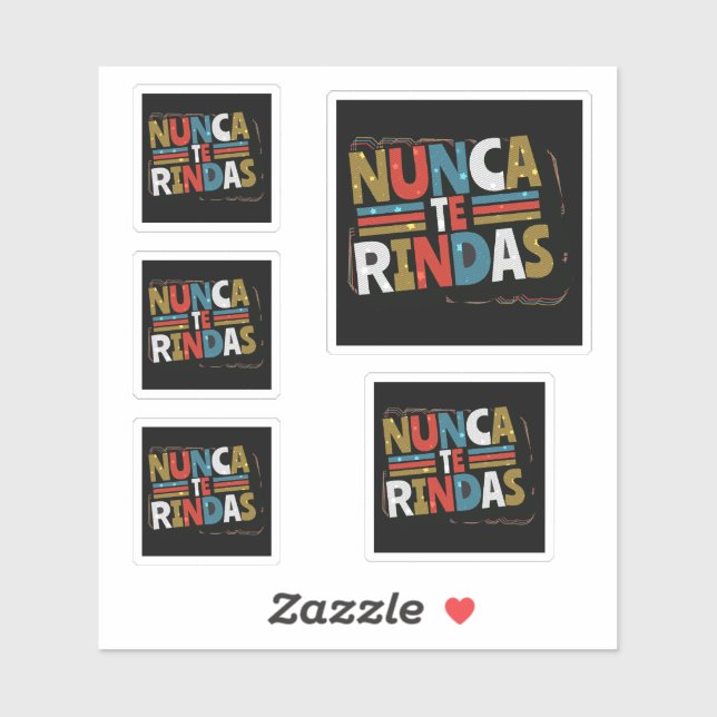 Spanish Don't Give Up Quote - Nunca Te Rindas Sticker (Sheet)