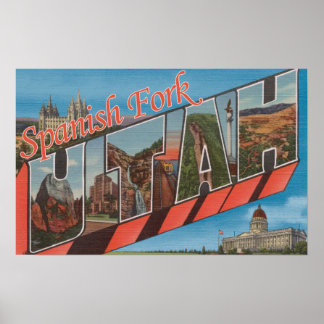 Spanish Fork, Utah - Large Letter Scenes Poster