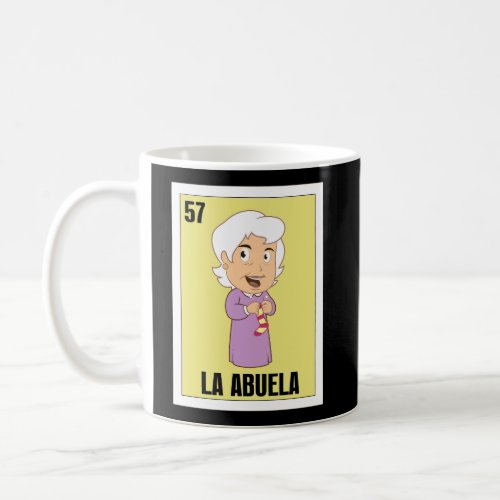 Spanish Grandma Lottery Gift Mexican Lottery La Ab Coffee Mug