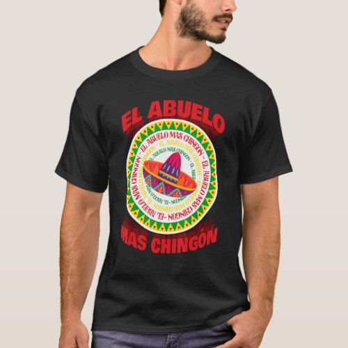 Spanish Grandpa  Latin Mexican  El Abuelo Mas Chin T_Shirt