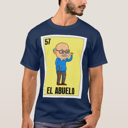 Spanish Grandpa Lottery Gift  Mexican El Abuelo T_Shirt
