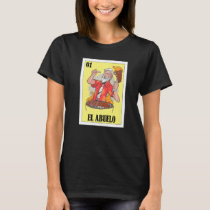 Spanish Grandpa Lottery Mexican Bingo El Abuelo T-Shirt
