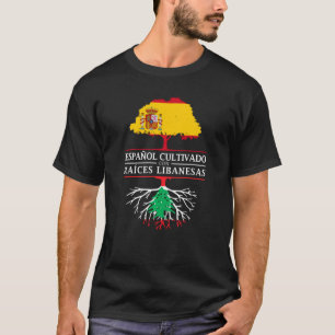 Spanish Grown With Lebanese Roots  Lebanon T-Shirt