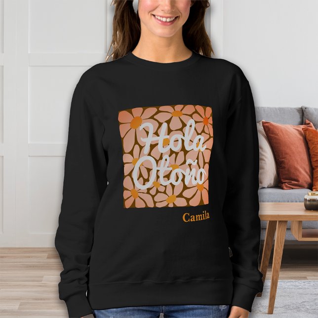 Spanish Hello Autumn Fall Vibes Personalize Sweatshirt (Creator Uploaded)