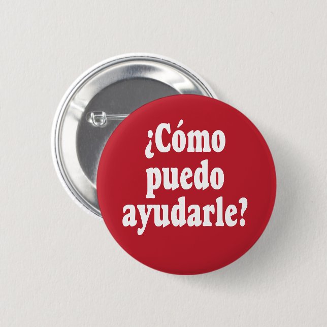 Spanish How May I Help You - Como puedo ayudarle Button (Front & Back)