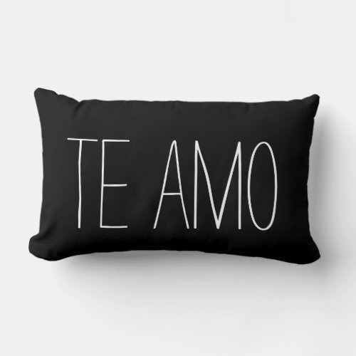 Spanish I Love You Te Amo Black White Quote Lumbar Pillow