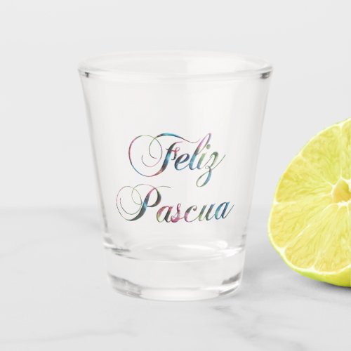 Spanish Language Easter Feliz Pascua Shot Glass