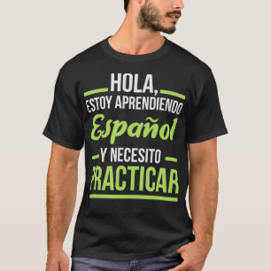 Spanish Language  for Student  Practice Learning G T-Shirt