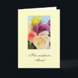 Spanish: Mami - Cumpleanos / Mom's birthday Card<br><div class="desc">Mizmi's birthday card: Photo of colorful cakes roses: "Happy birthday Mama!",  "I send you my love on your birthday and I want to tell you how special you are to me today and always." Photography by Maria Santos (Lusinhas do Sul)</div>