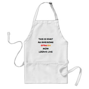 spanish mom, awesome adult apron