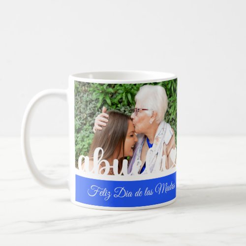 Spanish Mothers Day Abuela Foto Coffee Mug