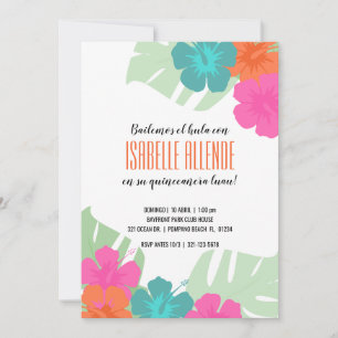 SPANISH quinceañera TROPICAL LUAU bright floral Invitation
