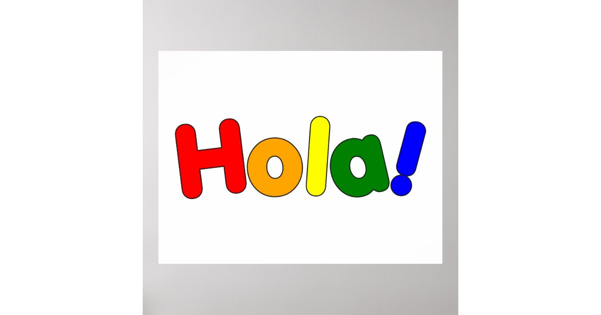 Spanish Rainbow Hello Espanol Iris Hola Poster Zazzle