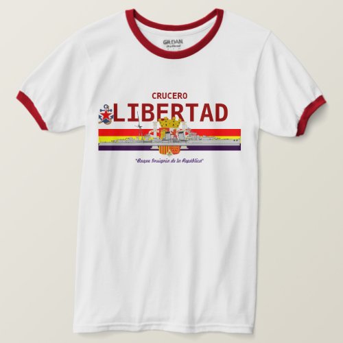 Spanish Republic Cruiser LIBERTAD T_Shirt