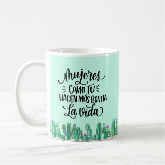 Spanish Sentence Taza for Special Woman Coffee Mug