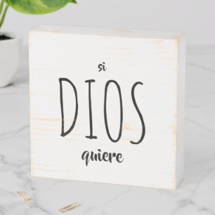 Spanish: Si Dios Quiere Wooden Box Sign