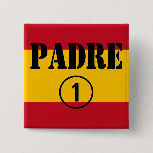 Spanish Speaking Fathers & Dads : Padre Numero Uno Pinback Button