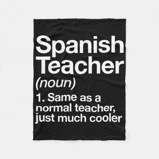 Spanish Teacher Definition Fun Byck To School Firs Fleece Blanket (Front)