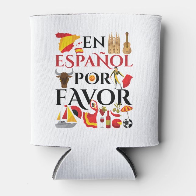 Spanish Teacher En Espanol Por Favor Can Cooler (Front)