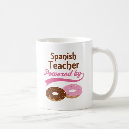 Spanish Teacher Funny Gift Coffee Mug