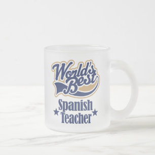 Spanish Teacher Gift For (Worlds Best) Frosted Glass Coffee Mug