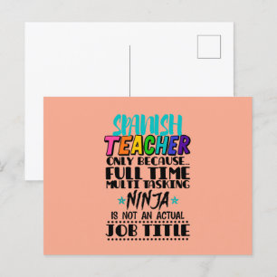 Spanish Teacher Only Because Full Time Multi Task Postcard