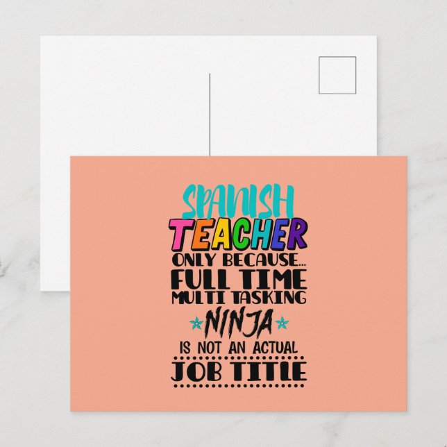 Spanish Teacher Only Because Full Time Multi Task Postcard (Front/Back)