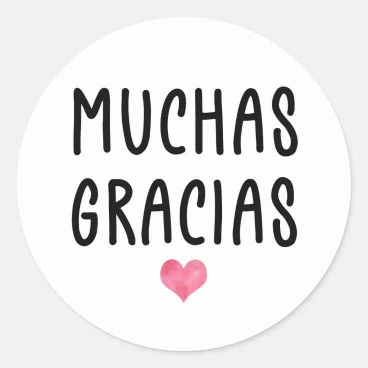 Spanish Thank You So Much Muchas Gracias Classic Round Sticker | Zazzle