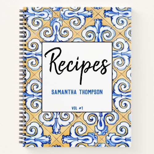 Spanish Tiles _ Azulejo Blue Yellow White Recipes Notebook