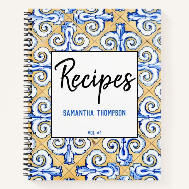 Spanish Tiles - Azulejo Blue, Yellow White Recipes Notebook (Front)