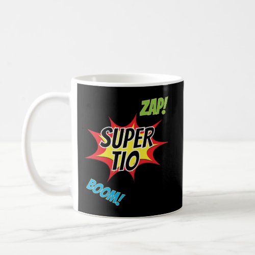 Spanish Uncle Gift Regalo Para Tio El Super Tio Coffee Mug