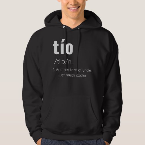 Spanish Uncle Tio Definition Fathers Day DAD  Hoodie