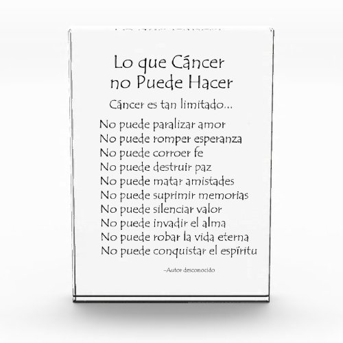 Spanish What Cancer Cannot Do Custom Paperweight Acrylic Award